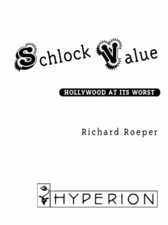 Couverture du livre « Schlock Value » de Roeper Richard aux éditions Hyperion