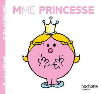 Couverture du livre « Madame Princesse » de Roger Hargreaves aux éditions Hachette Jeunesse