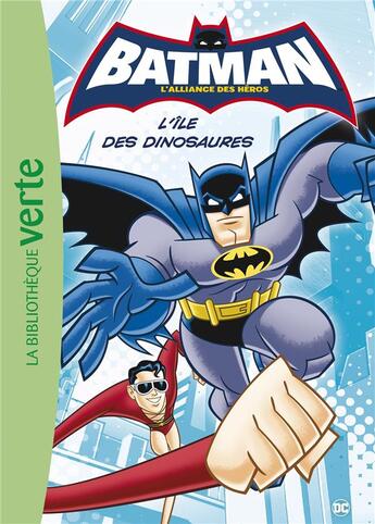 Couverture du livre « Batman t.1 : l'île des dinosaures » de  aux éditions Hachette Jeunesse