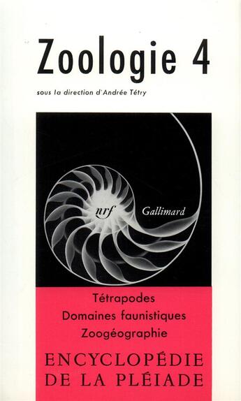 Couverture du livre « Zoologie t.4 ; tétrapodes, domaines faunistiques, zoogéographie » de  aux éditions Gallimard