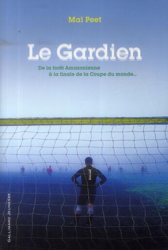 Couverture du livre « Le gardien » de Mal Peet aux éditions Gallimard-jeunesse