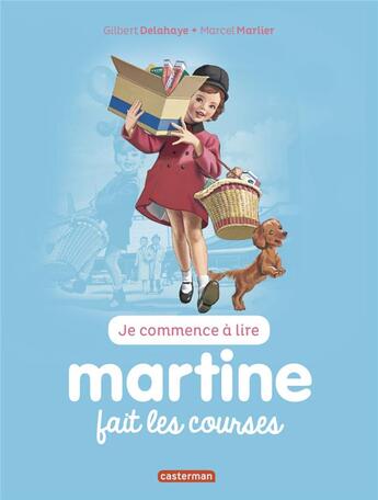 Couverture du livre « Je commence à lire avec Martine Tome 17 : Martine fait les courses (édition 2017) » de Delahaye Gilbert et Marlier Marcel aux éditions Casterman