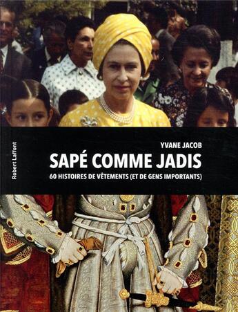 Couverture du livre « Sapé comme jadis » de Yvane Jacob aux éditions Robert Laffont