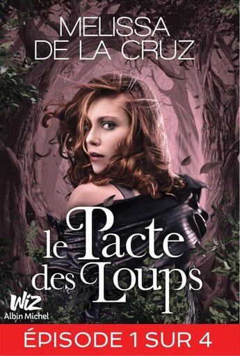 Couverture du livre « Le pacte des loups t.1 » de Melissa De La Cruz aux éditions Albin Michel Jeunesse