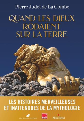 Couverture du livre « Quand les dieux rôdaient sur la Terre » de Pierre Judet De La Combe aux éditions Albin Michel