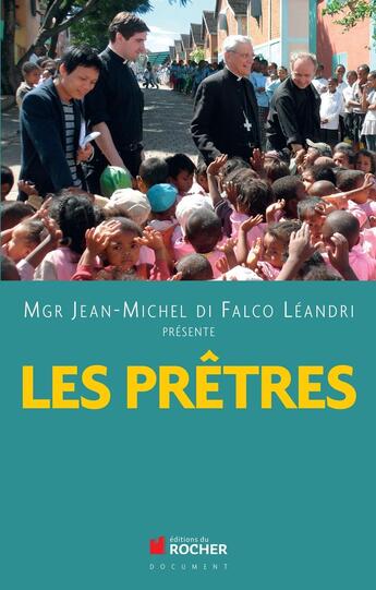 Couverture du livre « Les prêtres ; Spiritus Dei, le phénomène » de Monseigneur Di Falco aux éditions Rocher