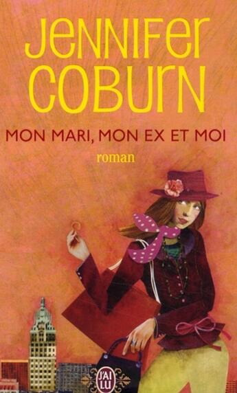 Couverture du livre « Mon mari, mon ex et moi » de Jennifer Coburn aux éditions J'ai Lu