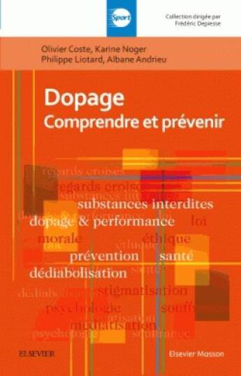 Couverture du livre « Dopage ; comprendre et prévoir » de Olivier Coste aux éditions Elsevier-masson