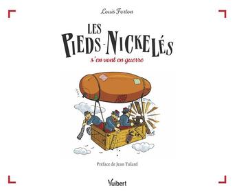 Couverture du livre « Les Pieds-Nickelés s'en vont en guerre » de Louis Forton aux éditions Vuibert