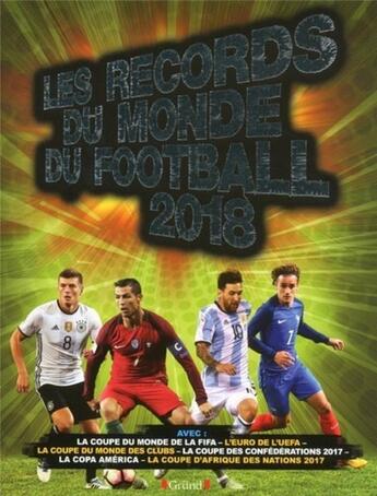 Couverture du livre « Les records du monde du football (édition 2018) » de Keir Radnedge aux éditions Grund