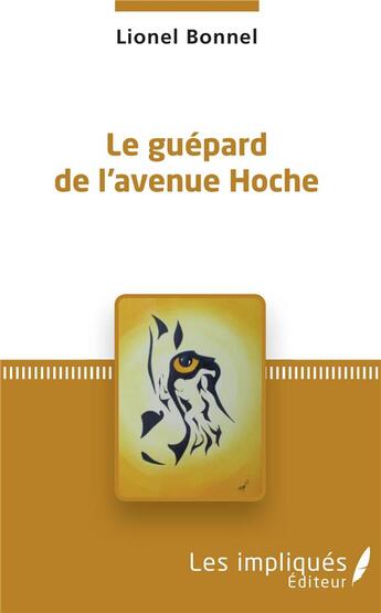 Couverture du livre « Le guépard de l'avenue Hoche » de Lionel Bonnel aux éditions L'harmattan