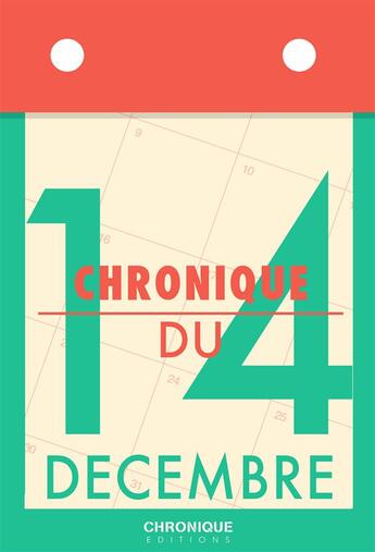 Couverture du livre « Chronique du 14 décembre » de  aux éditions Chronique