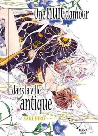 Couverture du livre « Une nuit d'amour dans la ville antique Tome 1 » de Sakuhiro aux éditions Boy's Love