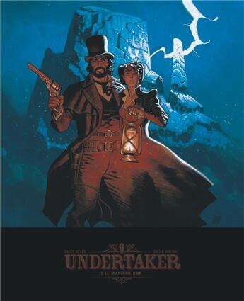 Couverture du livre « Undertaker Tome 1 : le mangeur d'or » de Caroline Delabie et Ralph Meyer et Xavier Dorison aux éditions Dargaud