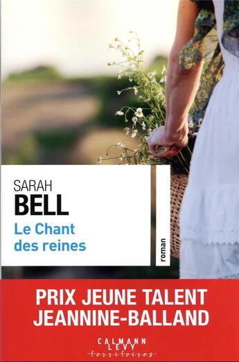 Couverture du livre « Le chant des reines » de Sarah Bell aux éditions Calmann-levy