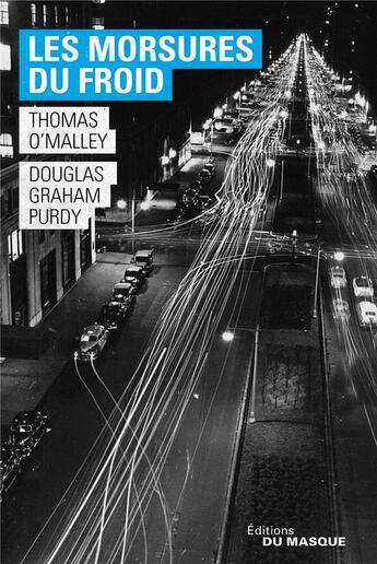 Couverture du livre « Les morsures du froid » de Douglas Graham Purdy et Thomas O'Malley aux éditions Editions Du Masque