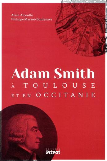 Couverture du livre « Adam Smith en Occitanie » de Alain Alcouffe et Philippe Massot-Bordenave aux éditions Privat