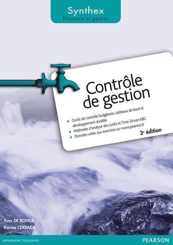 Couverture du livre « SYNTHEX ; contrôle de gestion (3e édition) » de Yves De Ronge et Karine Cerrada aux éditions Pearson