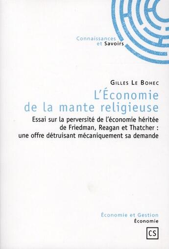 Couverture du livre « L'économie de la mante religieuse » de Le Bohec Gilles aux éditions Connaissances Et Savoirs