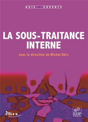 Couverture du livre « La sous-traitance interne » de Michel Hery aux éditions Edp Sciences