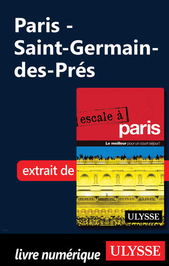 Couverture du livre « Paris - Saint-Germain-des-Prés » de Yan Rioux aux éditions Ulysse