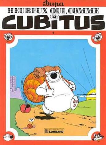 Couverture du livre « Cubitus T.6 ; heureux qui, comme Cubitus » de Dupa aux éditions Lombard