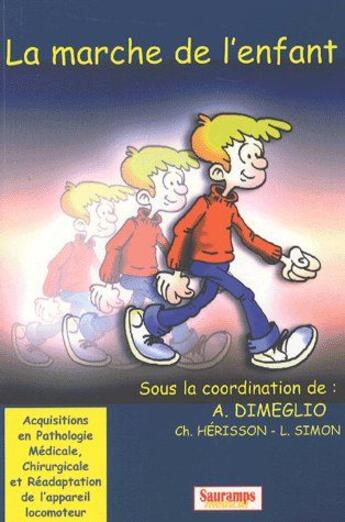 Couverture du livre « La marche de l enfant » de Lucien Simon aux éditions Sauramps Medical