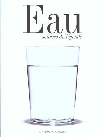 Couverture du livre « Eau sources de legende » de Michel Dovaz aux éditions Assouline