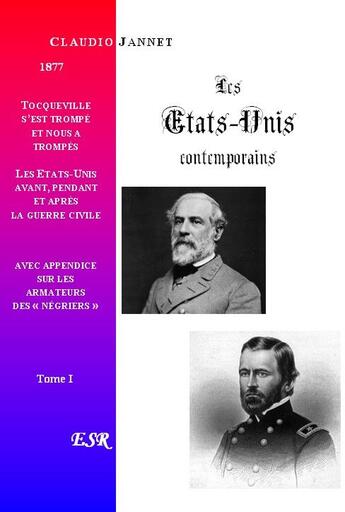 Couverture du livre « Les États-Unis contemporains t.1 » de Claudio Jannet aux éditions Saint-remi