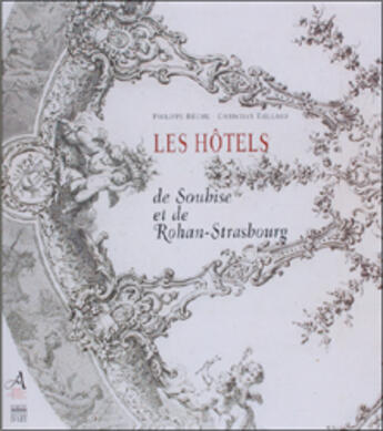 Couverture du livre « Hotels de soubise et de rohan-strasbourg (les) » de Bechu/Taillard aux éditions Somogy