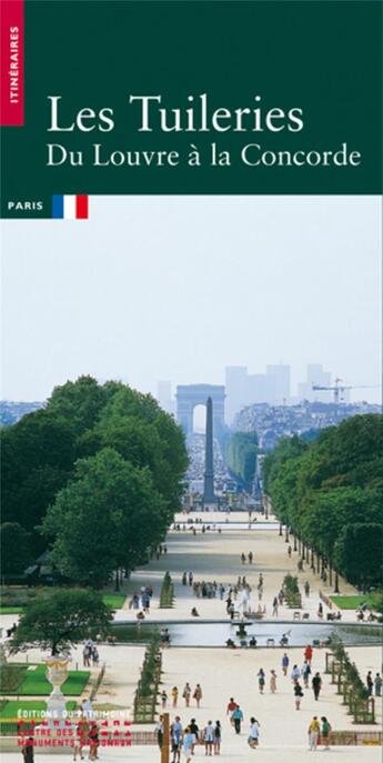 Couverture du livre « Les tuileries » de Emmanuel Jacquin aux éditions Editions Du Patrimoine