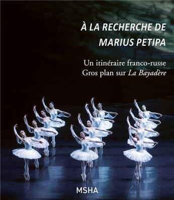 Couverture du livre « A la recherche de marius petipa - un itineraire franco-russe » de Pascale Melani aux éditions Maison Sciences De L'homme D'aquitaine