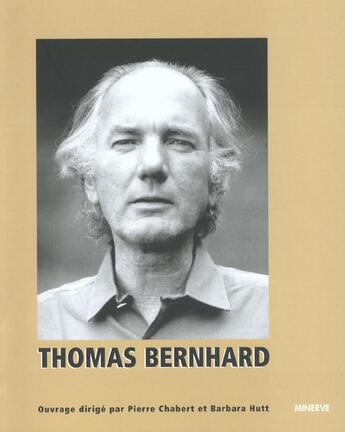 Couverture du livre « Thomas Bernhard » de  aux éditions Minerve