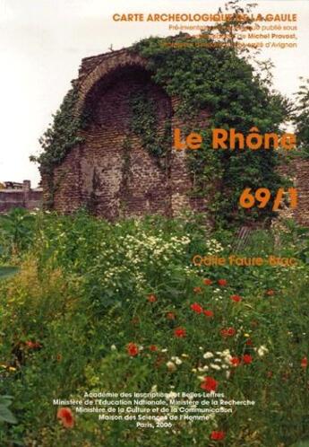 Couverture du livre « Carte archéologique de la Gaule Tome 69/1 : le Rhône » de Carte Archeologique De La Gaule aux éditions Maison Des Sciences De L'homme