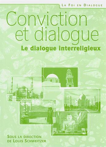 Couverture du livre « Conviction et dialogue - le dialogue interreligieux » de  aux éditions Excelsis