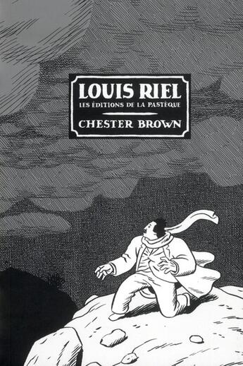 Couverture du livre « Louis Riel » de Chester Brown aux éditions La Pasteque