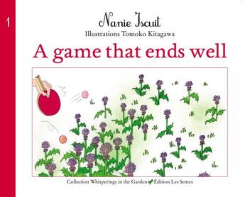 Couverture du livre « A games that ends well » de Nanie Iscuit aux éditions Les Sentes