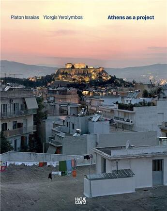 Couverture du livre « Athens as a project » de Platon Issaias et Yiorgis Yerolymbos aux éditions Hatje Cantz