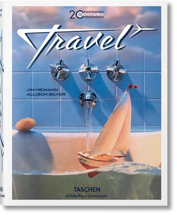 Couverture du livre « 20th century travel » de  aux éditions Taschen