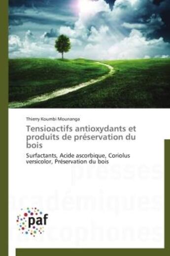 Couverture du livre « Tensioactifs antioxydants et produits de preservation du bois » de Mounanga-T aux éditions Presses Academiques Francophones