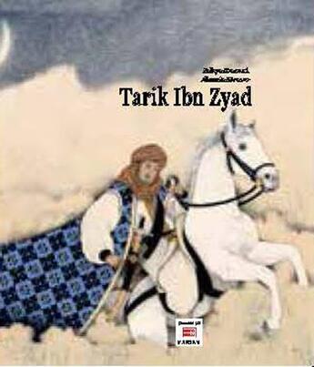 Couverture du livre « Tarek Ibn Zyad » de Zakia Daoud et Alessia Bravo aux éditions Marsam