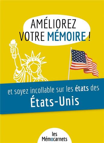 Couverture du livre « Ameliorez votre memoire et soyez incollable sur les etats des etats-unis. - un carnet d'activites po » de Delaby Helene aux éditions Bookelis