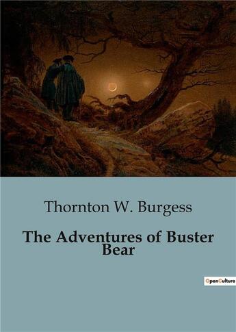 Couverture du livre « The adventures of buster bear » de Thornton-W Burgess aux éditions Culturea