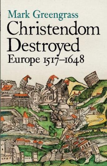 Couverture du livre « Christendom Destroyed » de Mark Greengrass aux éditions Viking Adult
