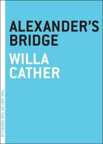 Couverture du livre « Alexander's bridge » de Willa Cather aux éditions Editions Racine