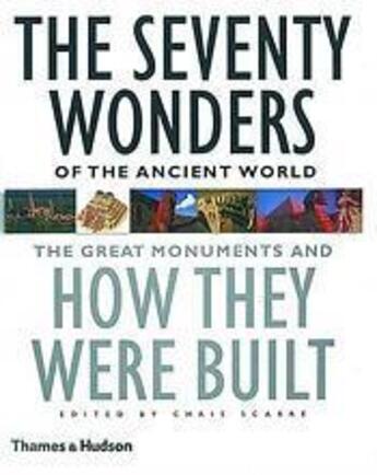 Couverture du livre « The seventy wonders of the ancient world » de Chris Scarre aux éditions Thames & Hudson