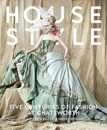 Couverture du livre « House style: five centuries of fashion at chatsworth » de  aux éditions Rizzoli