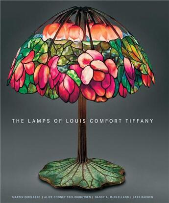 Couverture du livre « The lamps of louis comfort tiffany » de Eidelberg Martin aux éditions Thames & Hudson