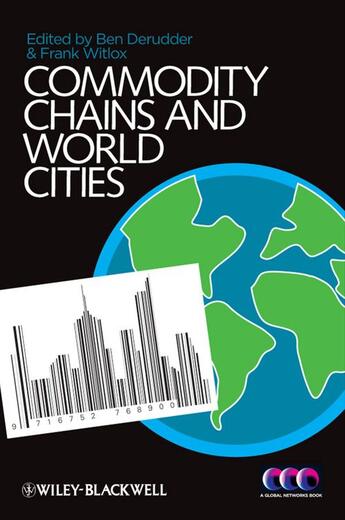 Couverture du livre « Commodity Chains and World Cities » de Ben Derudder et Frank Witlox aux éditions Wiley-blackwell