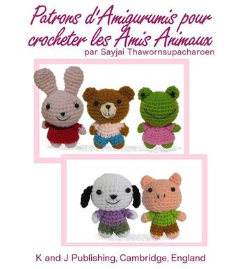 Couverture du livre « Patrons d'Amigurumis pour crocheter les Amis Animaux » de Sayjai Thawornsupacharoen aux éditions Epagine